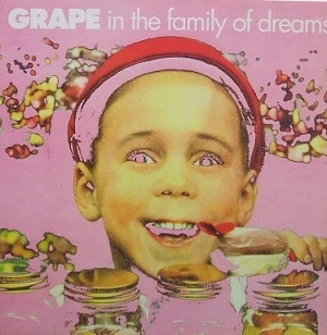 GRAPE / IN THE FAMILY OF DREAMS