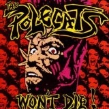 POLECATS / ポールキャッツ / WONT'T DIE