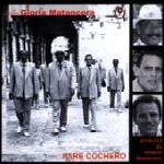 LA GLORIA MATANCERA / グロリア・マタンセーラ / PARE COCHERO