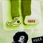 YUSA / ジューサ / HAIKU