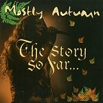 MOSTLY AUTUMN / モーストリー・オータム / THE STORY SO FAR...