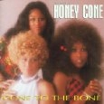 HONEY CONE / ハニー・コーン / BEST OF: CONE TO THE BONE
