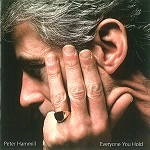 PETER HAMMILL / ピーター・ハミル / EVERYONE YOU HOLD
