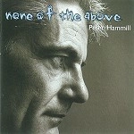 PETER HAMMILL / ピーター・ハミル / NONE OF THE ABOVE