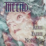 THE ENID (PROG) / エニド / AERIE FAERIE NONSENSE