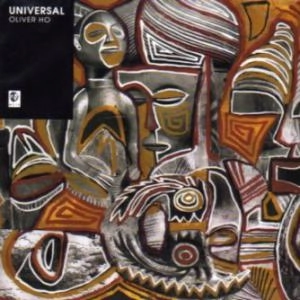 OLIVER HO / オリヴァー・ホー / UNIVERSAL