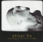 OLIVER HO / オリヴァー・ホー / LISTENING TO THE VOICE INSIDE