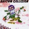 RHYTHM COLLISION / リズムコリジョン / ALL BOMBS AWAY