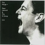PETER HAMMILL / ピーター・ハミル / THE MARGIN +