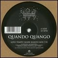 QUANDO QUANGO / クアンド・クアンゴ / LOVE TEMPO (MARK KAMINS MIX)