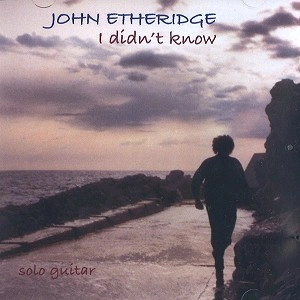 JOHN ETHERIDGE / ジョン・エサリッジ / I DIDN'T KNOW