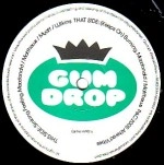 GUM DROP / SINKING FEELING