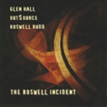 GLEN HALL / グレンホール / THE ROSWELL INCIDENT