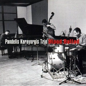 PANDELIS KARAYORGIS / BLOOD BALLAD
