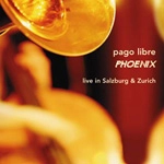 PAGO LIBRE / パゴリブレ / PHOENIX