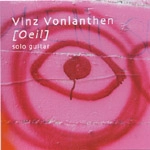 VINZ VONLANTHEN / OEIL  SOLO GUITAR