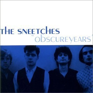 SNEETCHES / スニーチズ / OBSCURE YEARS