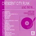 V.A.(CRESCENT CITY FUNK) / CRESCENT CITY FUNK AND MORE...