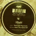 MUTT / HOT LICK SQUEEZE