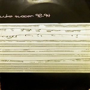 LUKE SLATER / ルーク・スレーター / 92 - 94