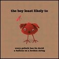 BOY LEAST LIKELY TO / ボーイ・リースト・ライクリー・トゥ / EVERY GOLIATH HAS ITS DAVID