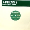 X-PRESS 2 / エクスプレス2 / LONDON X-PRESS REMIXES