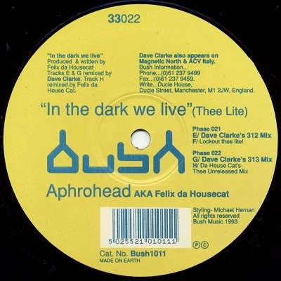 APHROHEAD (FELIX DA HOUSECAT) / IN THE DARK WE LIVE