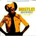V.A. (SOUL JAZZ RECORDS) / HUSTLE!