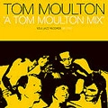 V.A. (TOM MOULTON REMIXES) / TOM MOULTON MIX VOL.1