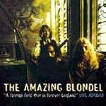 AMAZING BLONDEL / アメイジング・ブロンデル / A FOREIGN FIELD THAT IS FOREVER ENGLAND