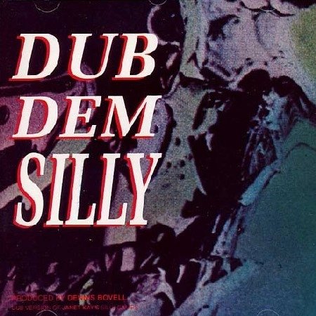 DENNIS BOVELL(BLACKBEARD) / デニス・ボーヴェル(ブラックベアード) / DUB DEN SILLY