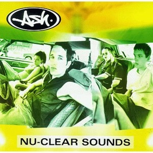 ASH / NU-CLEAR SOUNDS