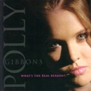 POLLY GIBBONS / ポリー・ギボンズ / WHAT'S THE REAL REASON?