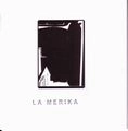 LA MERIKA / GO LET THE SHADOWS DIE