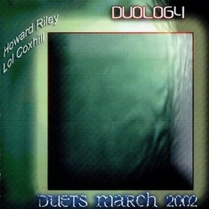 HOWARD RILEY / ハワード・ライリー / Duets March 2002 