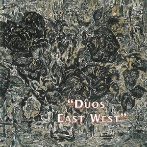 GEORGE HASLAM / ジョージ・ハスラム / DUOS EAST WEST