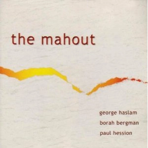 GEORGE HASLAM / ジョージ・ハスラム / MAHOUT