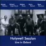 GEORGE HASLAM/HARRY BECKETT/STEFANO PASTOR/RICHARD LEIGH HARRIS/STEVE KERSHAW / HOLYWELL SESSION LIVE IN OXFORD
