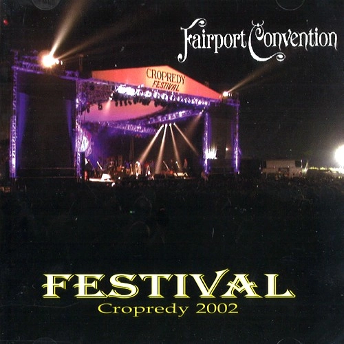 FAIRPORT CONVENTION / フェアポート・コンベンション / FESTIVAL CROPREDY 2002