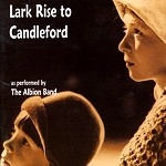 ALBION BAND / アルビオン・バンド / LARK RISE TO CANDLEFORD