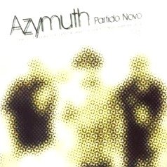AZYMUTH / アジムス / PARTIDO NOVO
