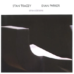 STAN TRACEY / スタン・トレイシー / CREVULATIONS