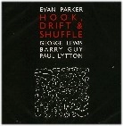 EVAN PARKER / エヴァン・パーカー / HOOK,DRIFT & SHUFFLE