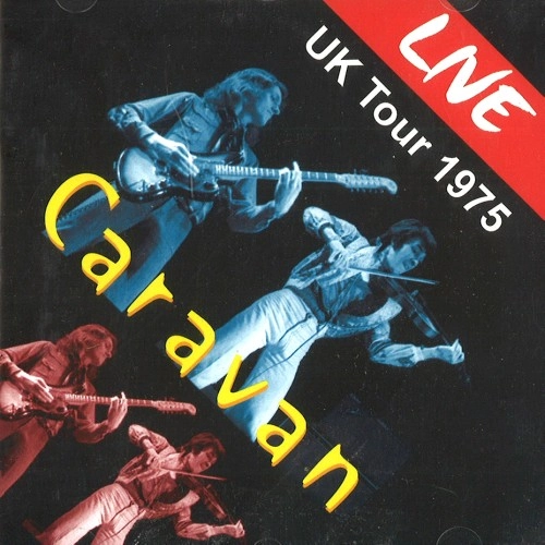 CARAVAN (PROG) / キャラバン / LIVE UK TOUR 1975