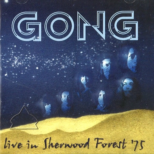 GONG / ゴング / LIVE IN SHERWOOD FOREST 75