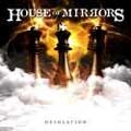 HOUSE OF MIRRORS / ハウス・オブ・ミラーズ / DESOLATION