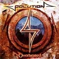 POLUTION / OVERHEATED