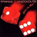 FRANKE & THE KNOCKOUT / フランキー・アンド・ザ・ノックアウト / MAKIN'THE POINT