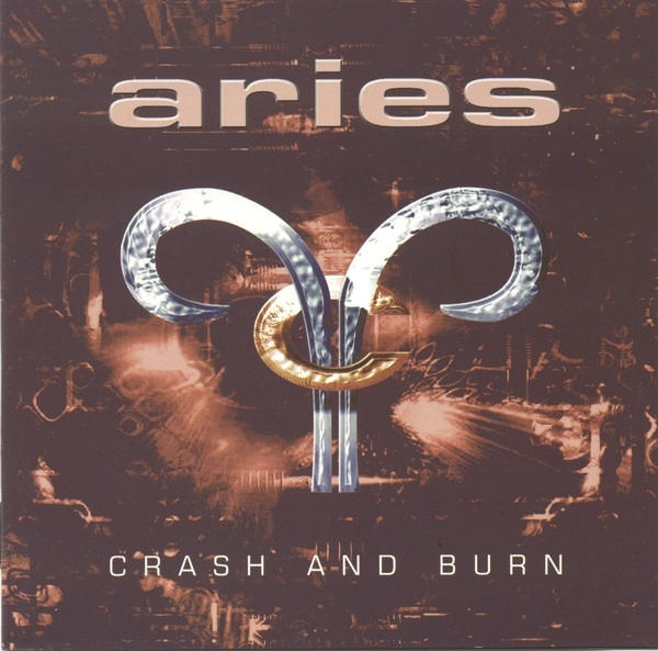 ARIES (Hard Rock) / CRASH & BURN
