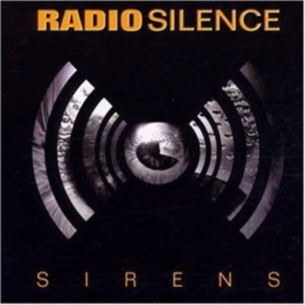 RADIO SILENCE / レディオ・サイレンス / SIRENS